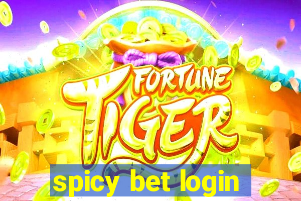 spicy bet login